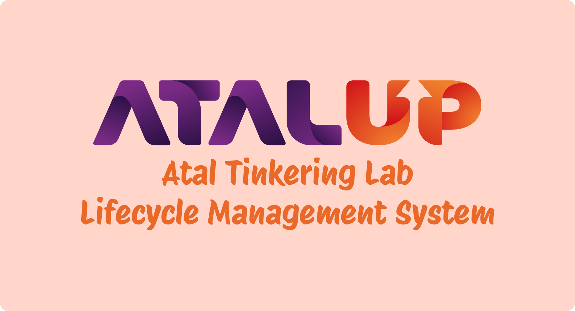 ATALUP- Atal Tinkering Lab Lifecycle Management System Image